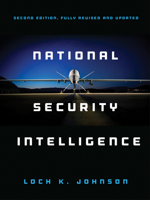 Title details for National Security Intelligence by Loch K. Johnson - Available